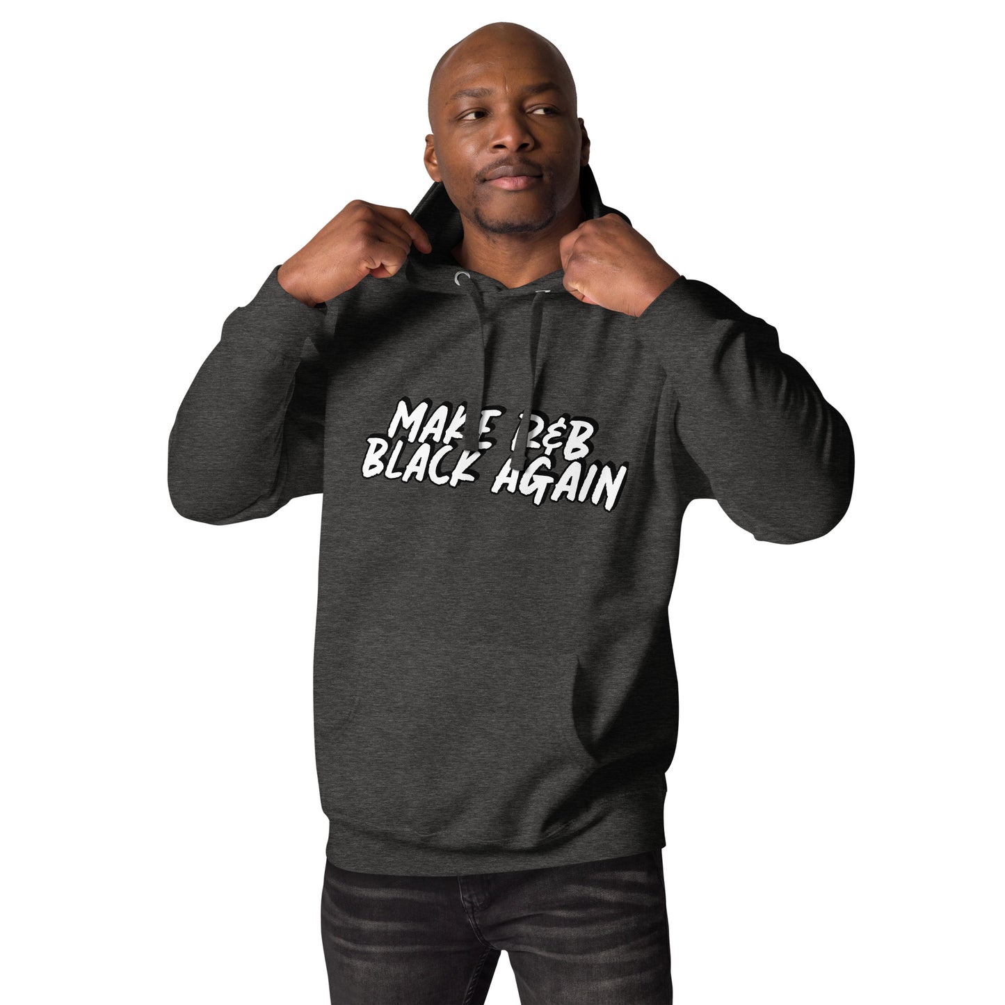 @SBTwice "Make R&B Black Again" Premium Hoodie