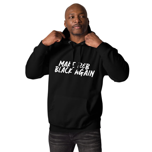 @SBTwice "Make R&B Black Again" Premium Hoodie